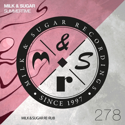 Milk & Sugar - Summertime (Milk & Sugar Re-Rub) [MSR278] AIFF